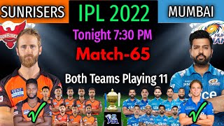 IPL 2022 Match-65 | Mumbai Indians vs Sunrisers Hyderabad Match Playing 11 | MI vs SRH Match 2022