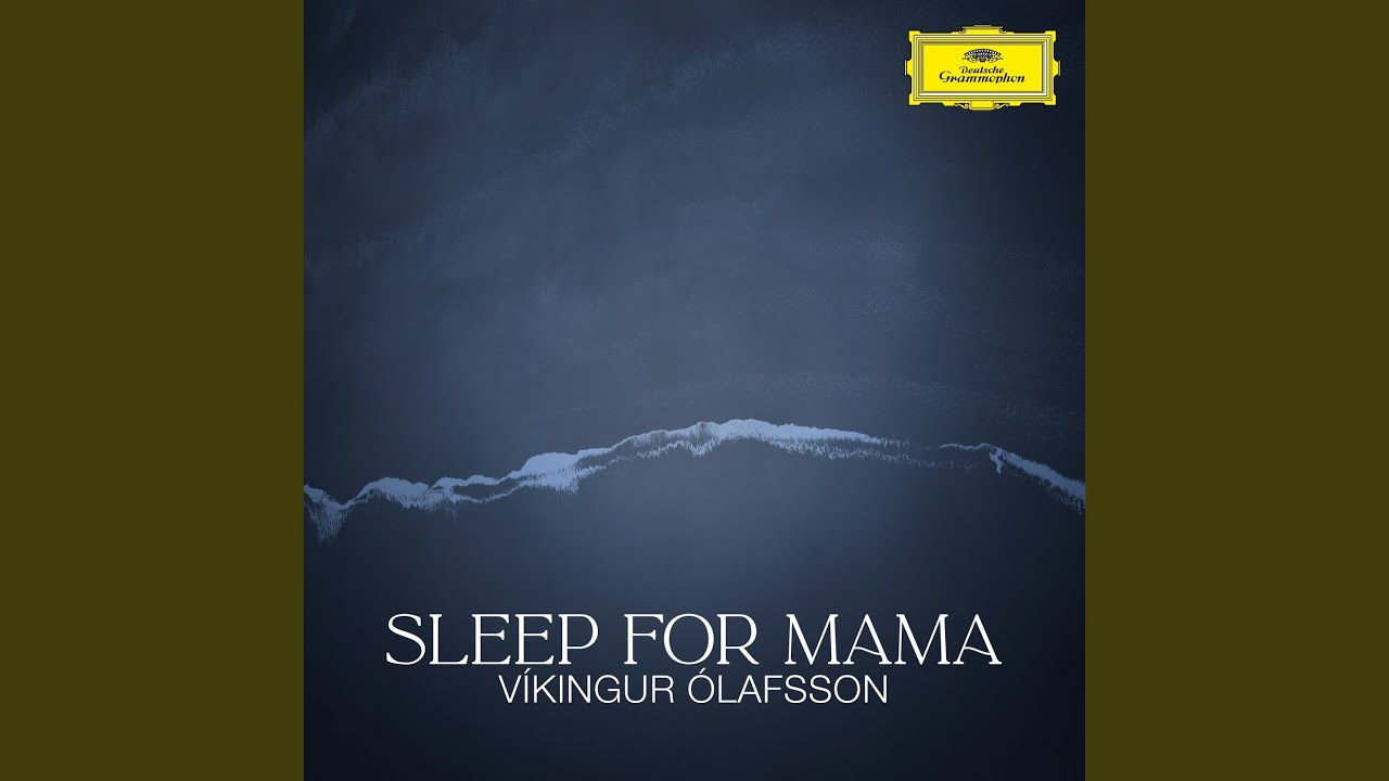 Víkingur Ólafsson - Sleep for Mama (Icelandic Folk Song)