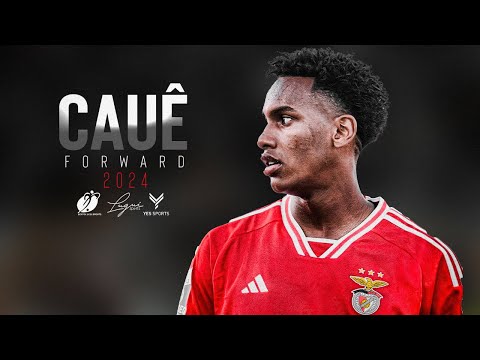 ⚽ CAUÊ | FORWARD | BENFICA - PT Skills, Goals & Assists | HD 2024