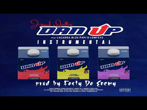 J-SMASH x QWELLERS x La Cabra x Blue Pappi x Lowfeye - Dan Up (INSTRUMENTAL)[prod. @fastydaenemy ]