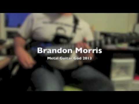 Brandon Morris - Metal Guitar God 2013 Competition