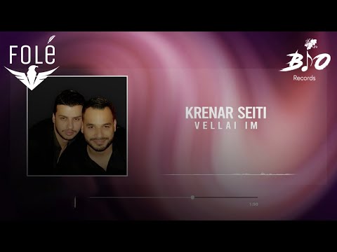 Krenar Seiti - Vellai Im