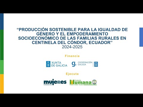 Producción sostenible para la igualdad de género y el empoderamiento rural | Centinela del Cóndor