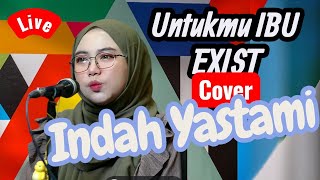 Download lagu Untukmu ibu (exist) cover indah yastami mp3 Download lagu Untukmu ibu (exist) cover indah yastami mp3
