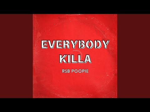 Everybody Killa