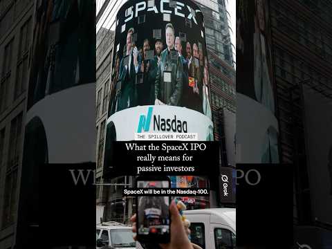 Video thumbnail: What the SpaceX IPO really means for passive investors