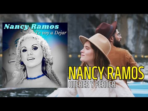 NANCY RAMOS -QUERER Y PERDER-Album Te Voy a Dejar