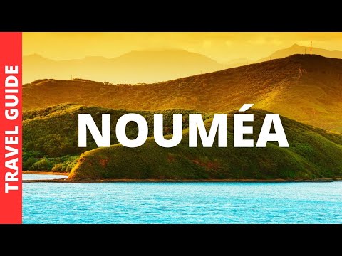 Noumea New Caledonia Travel Guide: 20 BEST Things To Do In Nouméa
