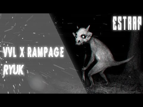 VVL x RAMPAGE - Ryuk