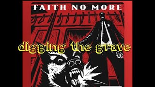 Digging The Grave - Faith No More (lyrics)