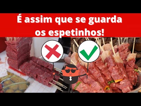 Como armazenar o espetinho até o momento da venda