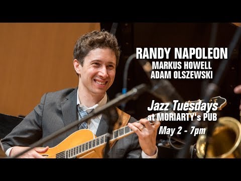 Jazz Tuesdays with Randy Napoleon, Markus Howell, Adam Olszewski, Jeff Shoup (5/2/17)