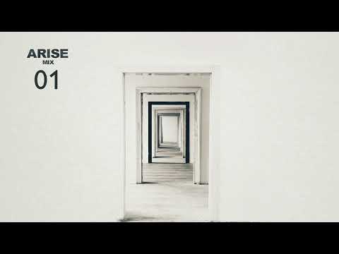 Addex - Arise Mix #01 (Deep House/Dub Techno/Ambient)