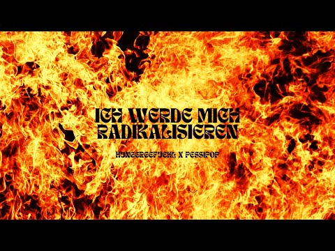 PESSIPOP UND HUNGERGEFUEHL - ICH WERDE MICH RADIKALISIEREN