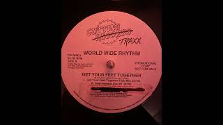 World Wide Rhythm - Get your Feet Together Club Mix