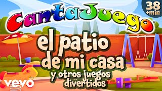 CantaJuego - El Patio de Mi Casa y Otros Juegos Divertidos