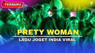 Download lagu PRETY WOMAN - Lagu Joget India Viral - REMIX TERBARU 2025 mp3 Download lagu PRETY WOMAN - Lagu Joget India Viral - REMIX TERBARU 2025 mp3