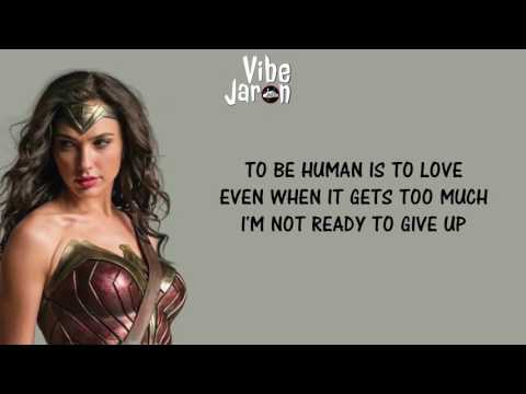 Sia - To Be Human (Lyrics) feat. Labrinth | Wonder Woman Soundtrack