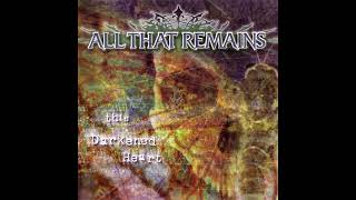 All That Remains - And Death In My Arms