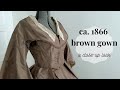 Ca. 1866 Brown Gown - A Close-Up Look