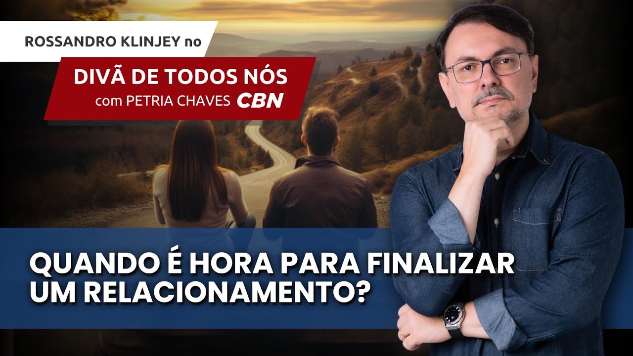 Quando é hora para finalizar um relacionamento?