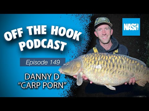 Danny D "Carp Porn" - Nash Off The Hook Podcast - S2 Episode 149
