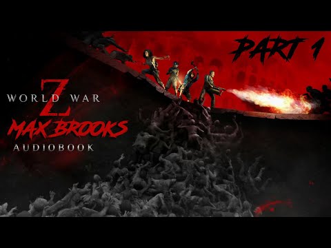 World War Z. Max Brooks. Audiobook. Part 1.