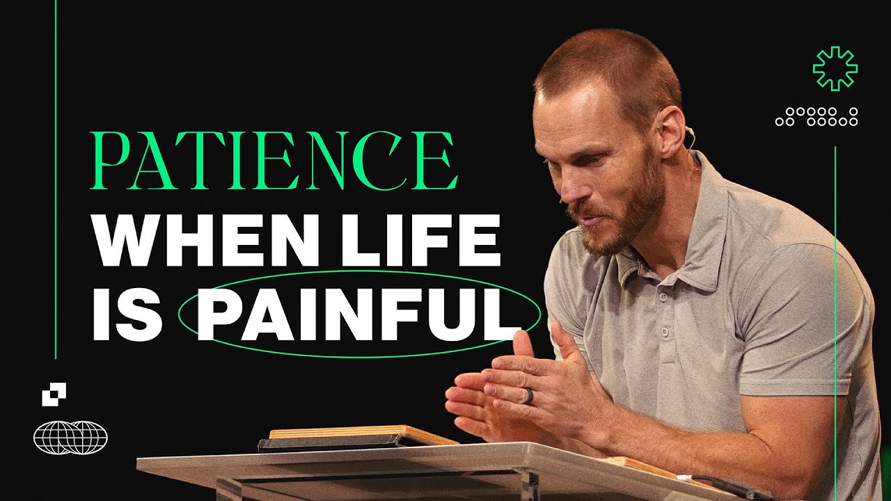 Patience When Life is Painful || David Platt