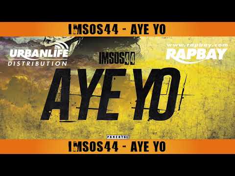 IMSOS44 - Aye Yo - Music Track