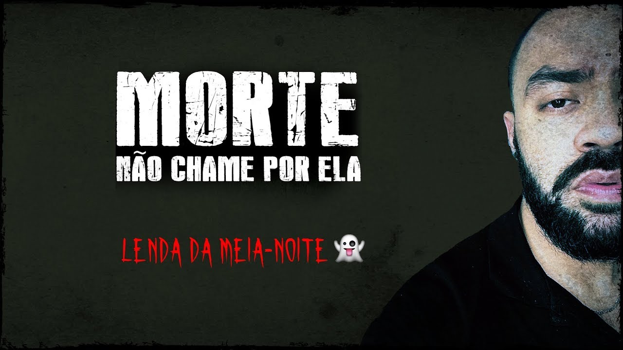 NÃO PRESTA CHAMAR A MORTE - Lenda Urbana ⚰️💀🔥