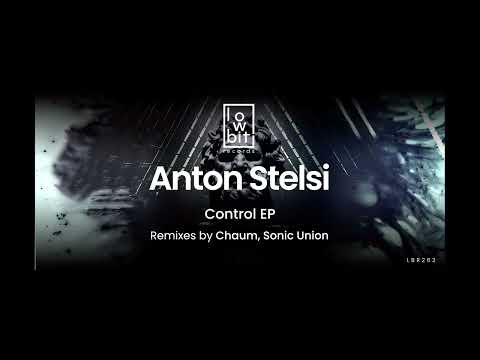 Anton Stelsi - Control (Chaum Remix)
