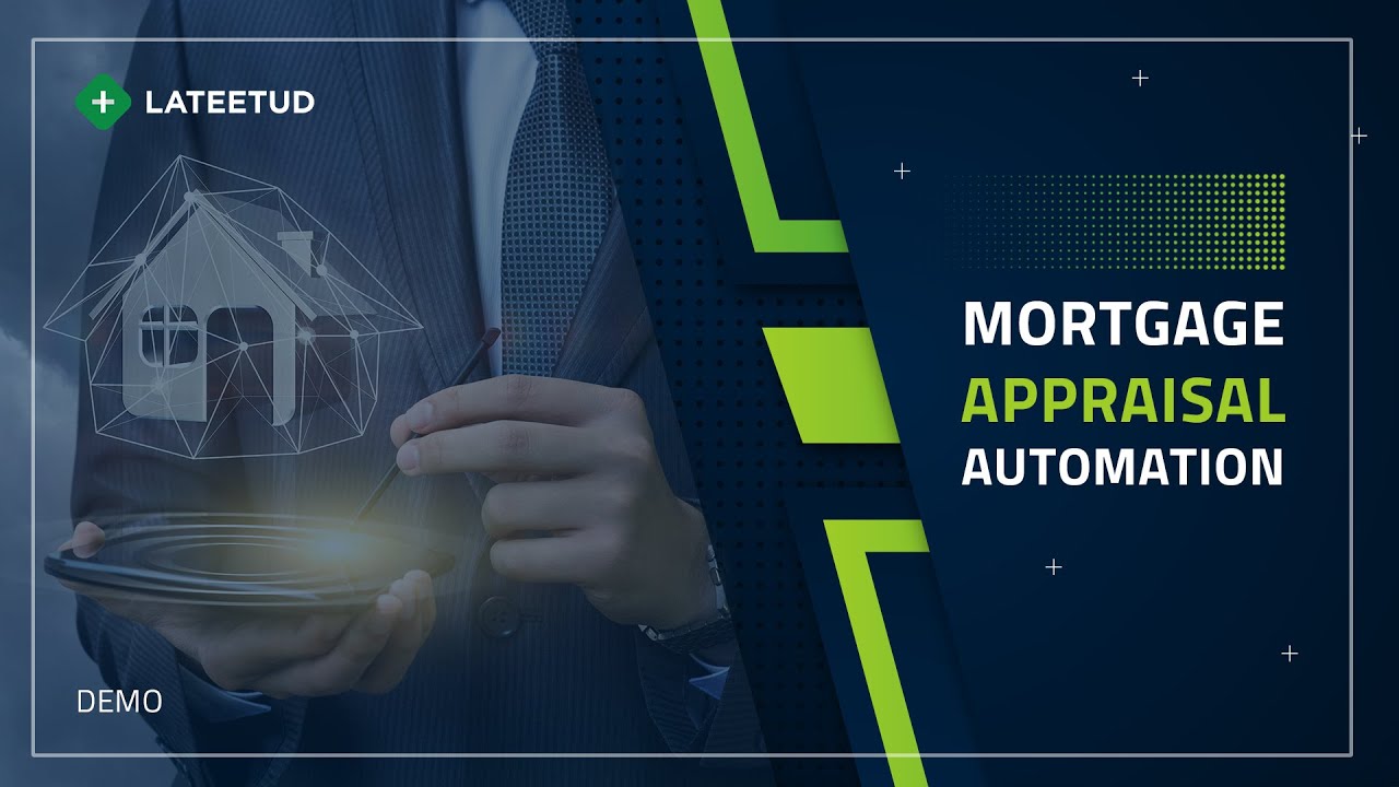 Mortgage Appraisal Automation