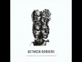 BETWEEN BORDERS - FREE 