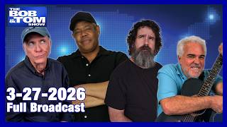 The BOB AND TOM SHOW March 27, 2026