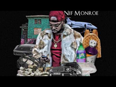 Nif Monroe - Lite Work [Prod. By Philthy Rich]