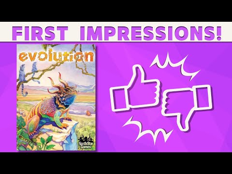 Evolution: First Impressions!