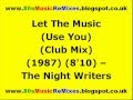 Let The Music (Use You) (Club Mix) - The Night Writers | Frankie Knuckles | 80s Chicago House Music