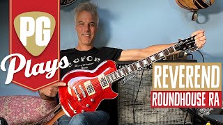 Video thumbnail for Reverend Roundhouse RA Demo | PG Plays by Premier Guitar