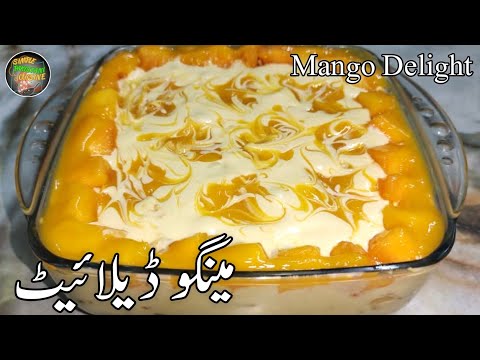 Mango Delight | Creamy Mango Delight Recipe | Simple Pakistani Cuisine