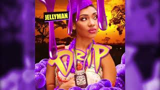 Jellyman - Drip [prod. by Kevin Mabz]  - Single (Official Audio) VIDEO OUT NOW