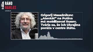 🎙️ „Atentát“ na Putina má mobilizovať Rusov. Tvária sa, že ich Ukrajina poráža v centre štátu | a