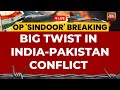 India Pakistan Ceasefire LIVE News Big Twist In India Pakistan Conflict Ceasefire Confirmed