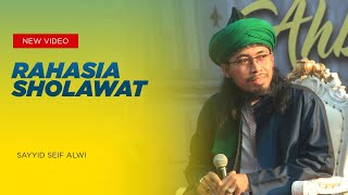 Download lagu Rahasia Sholawat, Perbanyaklah Membaca Sholawat..ᴴᴰ | Sayyid Seif Alwi mp3