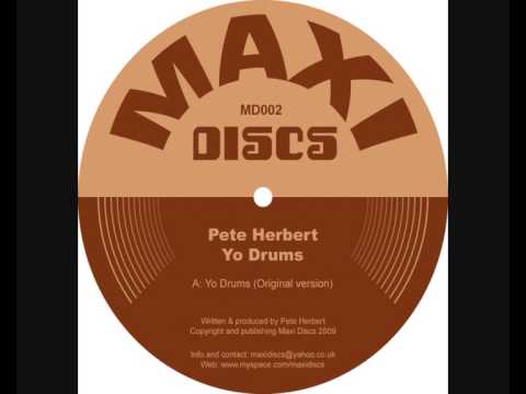 Pete Herbert - Yo Drums (Original Version)