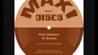 Pete Herbert - Yo Drums (Original Version)