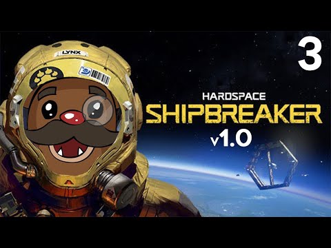 Baer Plays Hardspace: Shipbreaker - v1.0 (Ep. 3)