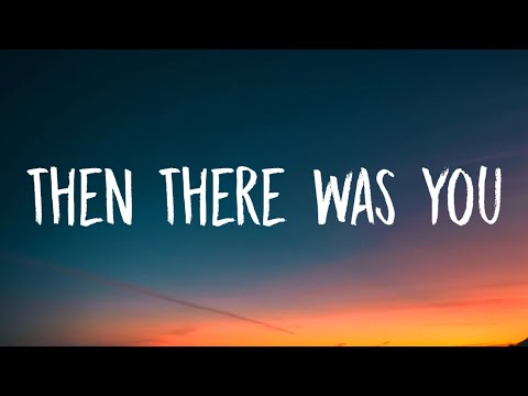 Calum Scott - Then There Was You (Lyrics)
