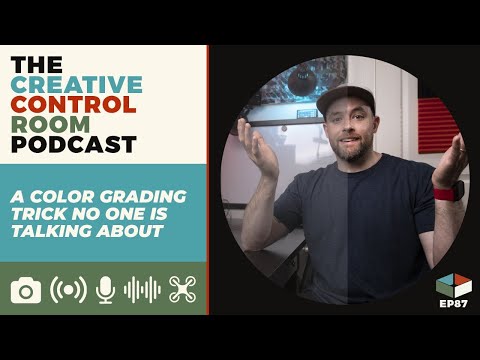 No One Is Talking About This SIMPLE Color Grading Trick | TCCRP Ep. 87