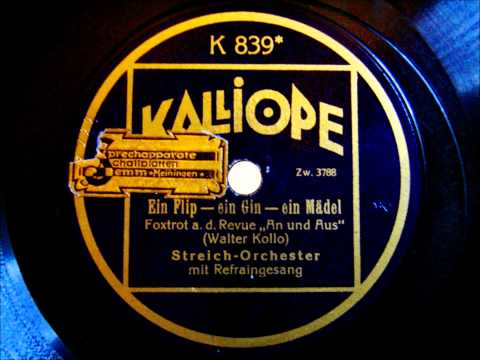 Ein Flip, ein Gin, ein Mädel - Foxtrot aus der Haller Revue "An und Aus" - 1926