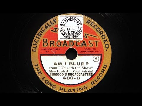 Bidgood’s Broadcasters – Am I Blue?